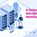High-security Swiss servers ensuring the protection of WordPress websites.